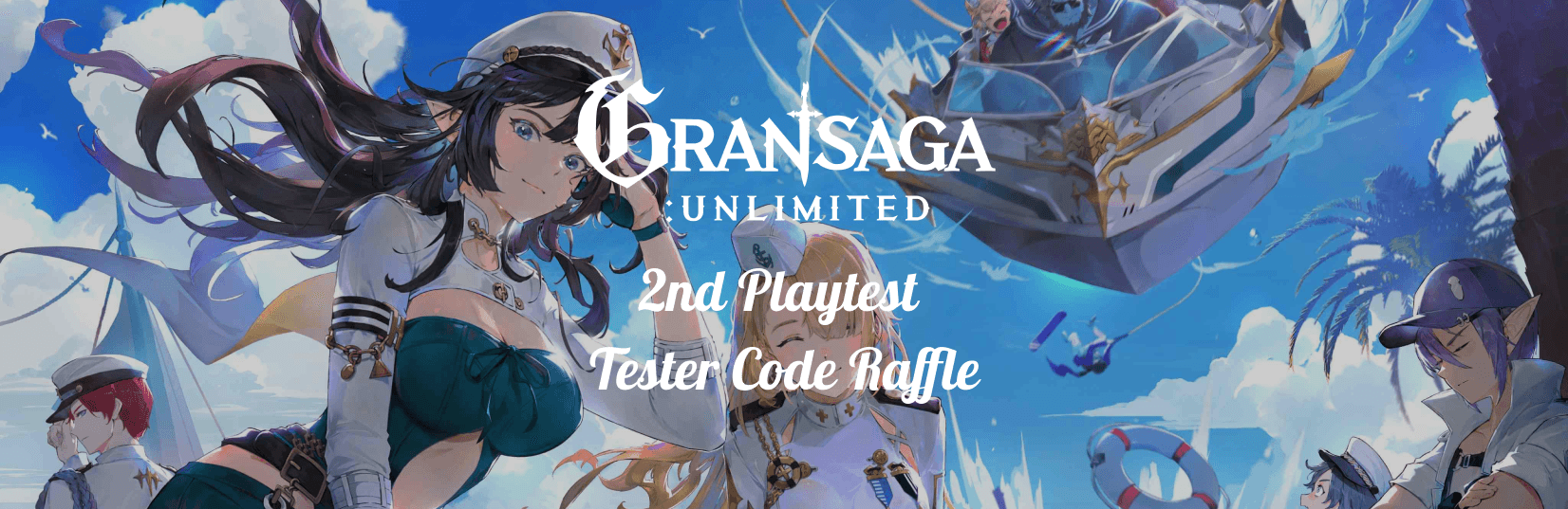 Gran Saga: Unlimited - 2nd Playtest Access Code Raffle