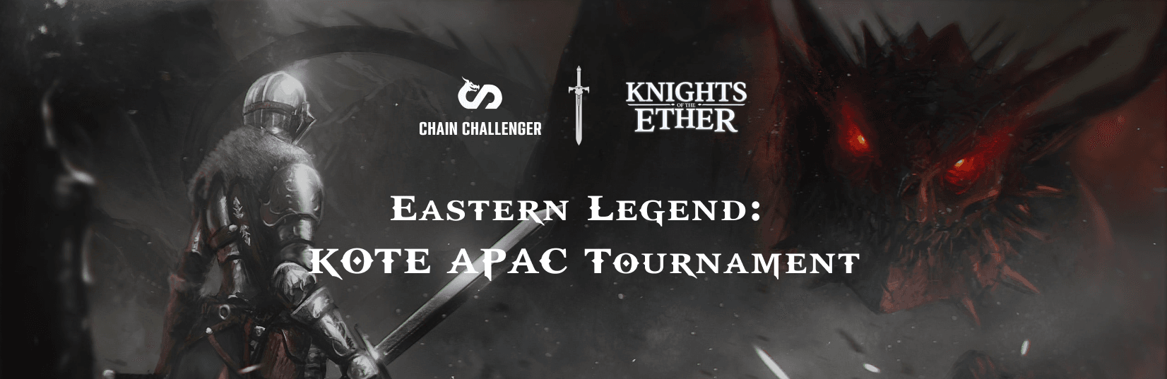 Eastern Legend:  KOTE APAC Tournament