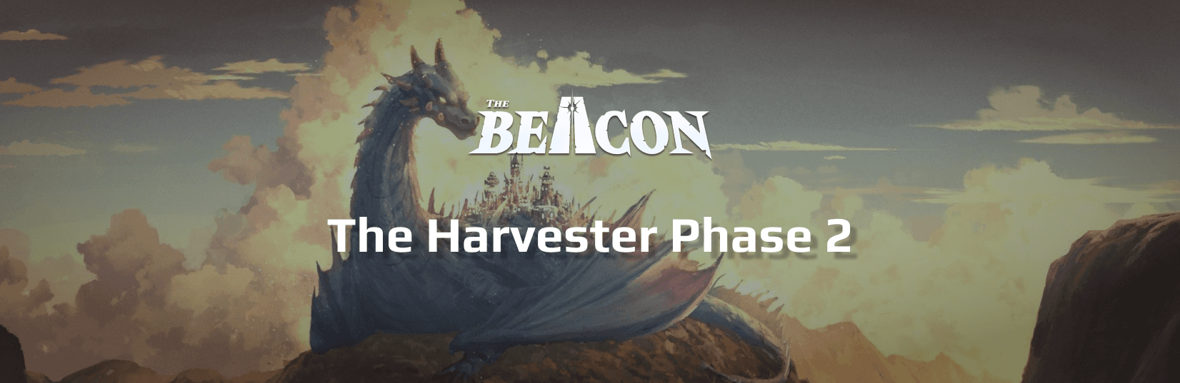The Beacon Harvester Phase 2